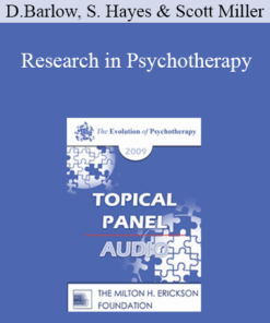 [Audio] EP09 Topical Panel 04 - Research in Psychotherapy - David Barlow