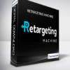 Retargeting Machine + OTOs