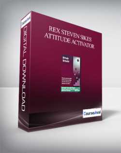 Rex Steven Sikes – Attitude Activator