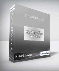 Richard Bandler - It's about Time