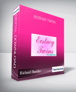 Richard Bandler – Ecstasy Twins