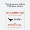 Richard Corbeil - Vocal Integration with the Feldenkrais Method