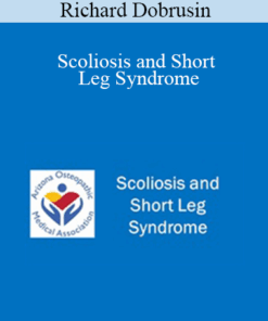 Richard Dobrusin - Scoliosis and Short Leg Syndrome