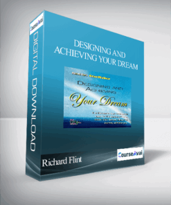 Richard Flint - Designing and Achieving Your Dream