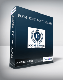 Richard Telfeja – Ecom Profit Masterclass