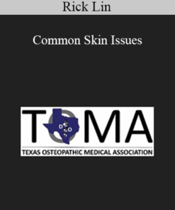 Rick Lin - Common Skin Issues