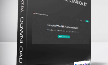 Rick Van Ness - Create Wealth Automatically