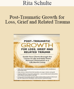 Rita Schulte - Post-Traumatic Growth for Loss