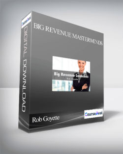 Rob Goyette - Big Revenue Masterminds