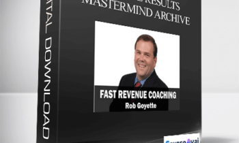 Rob Goyette - Radical Results Mastermind Archive