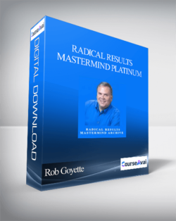 Rob Goyette - Radical Results Mastermind Platinum