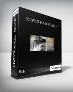 Rob - Perfect hair health