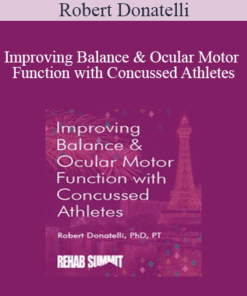 Robert Donatelli - Improving Balance & Ocular Motor Function with Concussed Athletes