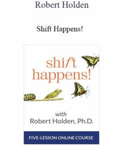 Robert Holden - Shift Happens!