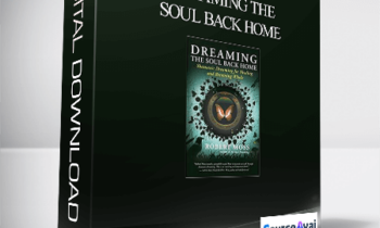 Robert Moss – Dreaming the Soul Back Home