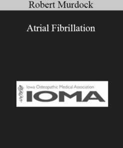 Robert Murdock - Atrial Fibrillation