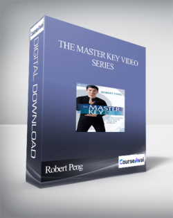 Robert Peng – THE MASTER KEY VIDEO SERIES