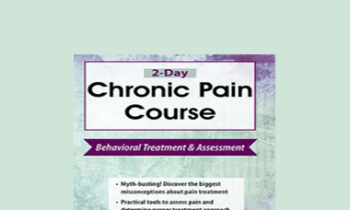 Robert Rosenbaum - 2-Day Chronic Pain Course: Behavioral Treatment and Assessment