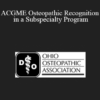 Robert W. Hostoffer Jr. - ACGME Osteopathic Recognition in a Subspecialty Program