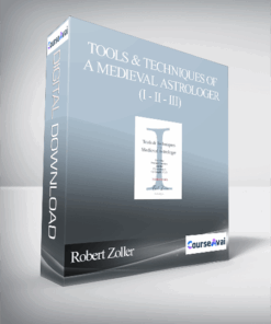 Robert Zoller - Tools & Techniques of a Medieval Astrologer (I - II - III)