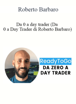 Roberto Barbaro - Da 0 A Day Trader