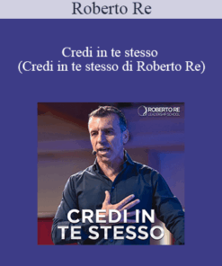 Roberto Re - Credi In Te Stesso