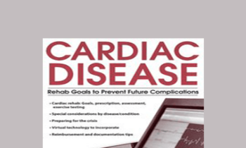 Robin Gilbert - Cardiac Disease: Rehab Goals to Prevent Future Complications