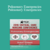 Robin Gilbert - Pulmonary Emergencies Pulmonary Emergencies