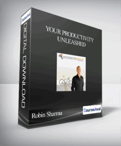 Robin Sharma – Your Productivity Unleashed