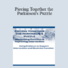 Robyn Otty - Piecing Together the Parkinson's Puzzle: Maximizing Function & Improving Intervention