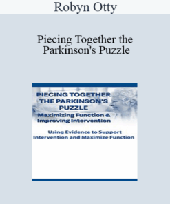 Robyn Otty - Piecing Together the Parkinson's Puzzle: Maximizing Function & Improving Intervention