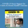 Rochelle Calvert - COVID-19 Stress Support for Clients and Mental Health Clinicians