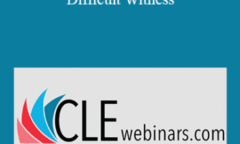 Roger J. Dodd, Olivia Espinosa, Steve Hohman - Techniques to Control the Difficult Witness