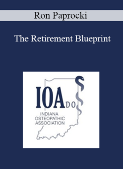 Ron Paprocki - The Retirement Blueprint: Draw Up a Strategy That you Deserve