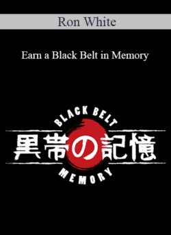 Ron White - Earn a Black Belt in Memory