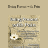 Ronald D. Siegel - Being Present with Pain