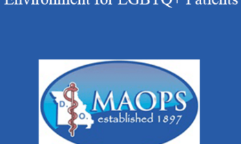 Ronald Holt - Creating a Safe and Welcoming Environment for LGBTQ+ Patients