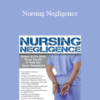 Rosale Lobo - Nursing Negligence: Even If It’s Not Your Fault