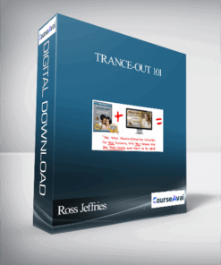 Ross Jeffries – Trance-Out 101: Inductions. Suggestions And Commands For Fun. F*cking. And Frivolity