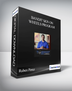 Ruben Perez – Bandit Sign on Wheels Program