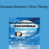 Rubin Naiman - Insomnia: Integrative Sleep Therapy