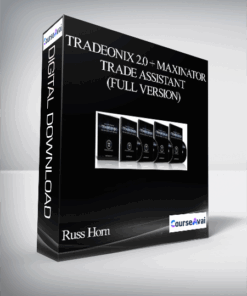 Russ Horn - Tradeonix 2.0 + Maxinator Trade Assistant (Full Version)