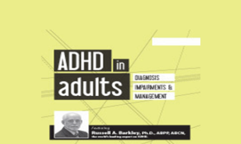 Russell A. Barkley - ADHD in Adults: Diagnosis