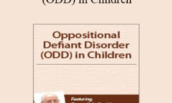 Russell A. Barkley - Oppositional Defiant Disorder (ODD) in Children with Dr. Russell Barkley