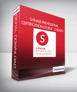 S-Phase Professional Certification Course - Z-Health