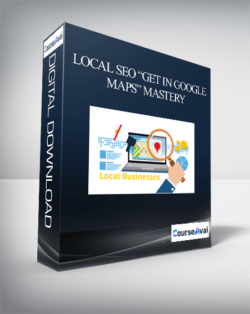 SEO Intelligence - Local SEO “Get in Google Maps” Mastery