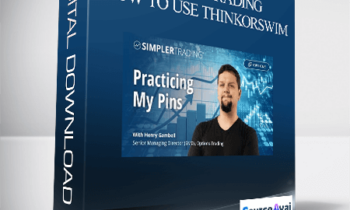 SIMPLERTRADING – HOW TO USE THINKORSWIM: BRUCE MARSHALL’S TUTORIAL