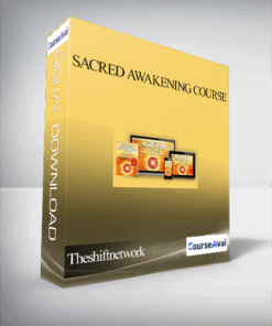 Theshiftnetwork – Sacred Awakening Course