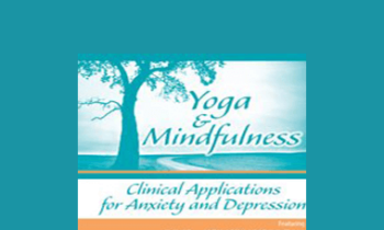 Sally King - Yoga & Mindfulness: Clinical Applications for Anxiety and Depression