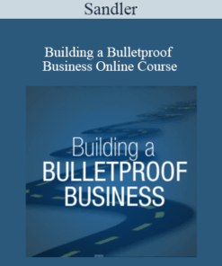 Sandler - Building a Bulletproof Business Online Course